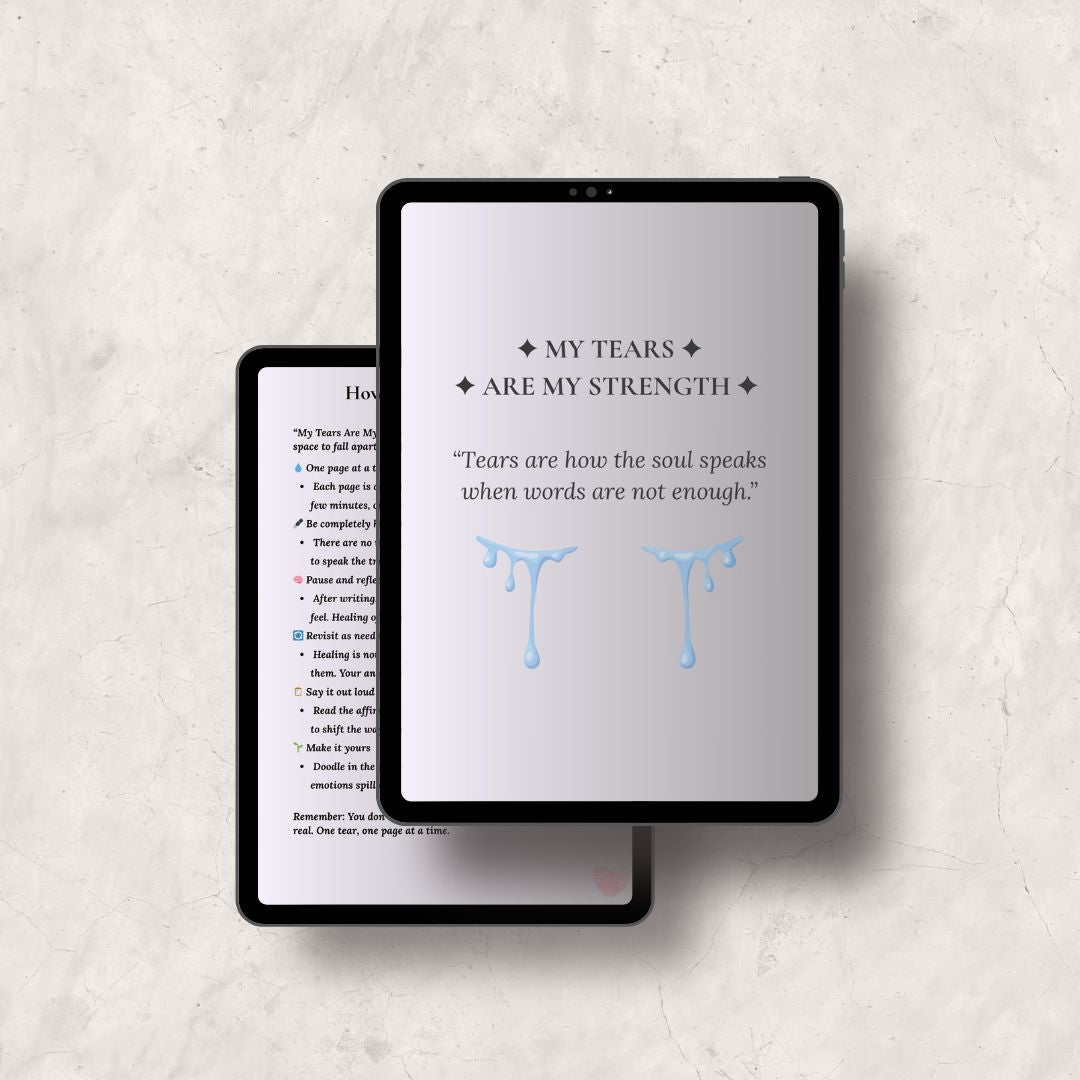 My Tears Are My Strength - A Healing Journal